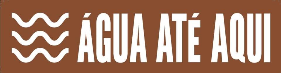 Água até aqui